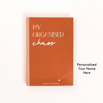 BROWN MY ORGANISED CHAOS  - Undated Daily Planner