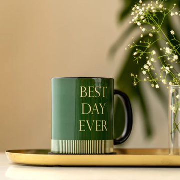 BEST DAY EVER - MUG