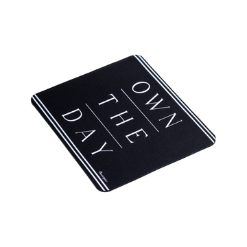 OWN THE DAY - BLACK - MOUSEPAD