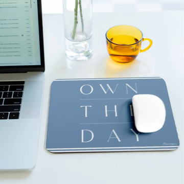 OWN THE DAY - BLUE - MOUSEPAD