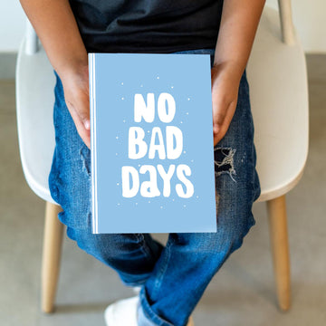 NO BAD DAYS- KIDS GRATITUDE JOURNAL